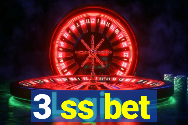 3 ss bet